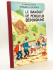 Le Banquet de Monsieur Bedondaine [ Edition originale ] Les nouvelles aventures de Sylvain et Sylvette. PESCH, Jean Louis