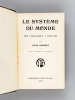 Le Système du Monde des Chaldéens à Newton [ Edition originale ]. SAGERET, Jules