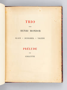 Trio pour Henri Mondor. Alain - Duhamel - Valéry. Prélude par Colette