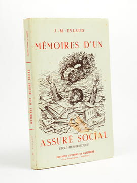 Mémoires d'un assuré social. Récit humoristique [ exemplaire dédicacé par l'auteur ]. EYLAUD, J.-M. [ EYLAUD, Jean-Max (1896-1979) ]