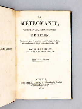 La Métromanie , comédie en cinq actes et en vers ; représentée, pour la première fois, à Paris, par les comédiens ordinaires du Roi, le vendredi 10 ...