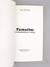 Tumultes , ou A la rencontre du Xème siècle [ exemplaire dédicacé par l'auteur ]