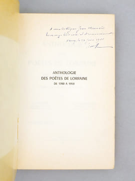 Anthologie des poètes de Lorraine, de 1700 à 1950. Avec introduction et notices. [ exemplaire dédicacé par l'auteur ]. Dimoff, Paul ; Jeanpierre, ...