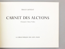 Carnet des Alcyons [ exemplaire Hors-Commerce ]. LAFFONT, Emilie ; Vaillant, Annette (présent.)