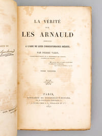 La vérité sur les Arnauld , complétée à l'aide de leur correspondance inédite (2 tomes, complet)