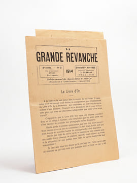 [ Lot de deux numéros et d'un prospectus relatifs à la réalisation d'un Livre d'Or de la promotion de Saint-Cyr 1914, "La Grande Revanche" ] : La ...