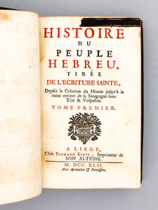 Histoire du peuple Hébreu, tirée de l’écriture sainte, depuis la Création du Monde jusqu’à la ruine entière de la Sinagogue sous Tite & Vespasien ( 2 tomes sur 3 ) : Tome premier ; Tome Second [ édition originale ]