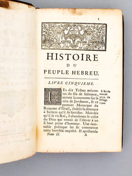 Histoire du peuple Hébreu, tirée de l’écriture sainte, depuis la Création du Monde jusqu’à la ruine entière de la Sinagogue sous Tite & Vespasien ( 2 ...