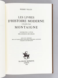Les Livres d'Histoire moderne utilisés par Montaigne. Contribution à l'étude des Sources des Essais