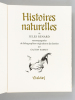 Histoires Naturelles. Accompagnées de Lithographies originales et de dessins de Gaston Barret [ Avec un dessin original de Gaston Barret ]. RENARD, ...