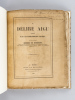 Du délire aigu observé dans les établissements d'aliénés [ Edition originale - Livre dédicacé par l'auteur ]. BRIERRE DE BOISMONT, Alexandre Jacques ...