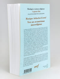 Vers un oecuménisme interreligieux. Jalons pour une théologie chrétienne du pluralisme religieux