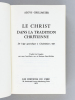 Le Christ dans la Tradition chrétienne. De l'âge apostolique à Chalcédoine (451). GRILLMEIER, A. [ GRILLMEIER, Aloys (1910-1998) ]