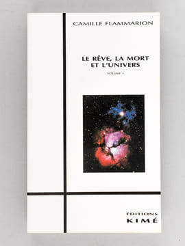 Le Rêve, la Mort et l'Univers ( 2 Tomes - Complet). FLAMMARION, Camille