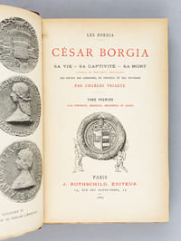 César Borgia. Sa Vie - Sa Captivité - Sa Mort (2 Tomes - Complet) D'après de nouveaux douments des dépôts des Romagnes, de Simancas et des Navarres