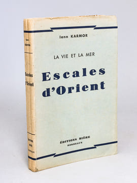 La Vie et la Mer. Escales d'Orient. KARMOR, Iann ; [ BOURGE, Georges ]