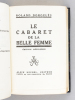 Le Cabaret de la Belle Femme. Edition définitive [ Edition originale ]. DORGELES, Roland 