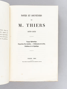 Notes et Souvenirs de M. Thiers (1870-1873) Voyage diplomatique - Proposition d'un Armistice - Préliminaires de la Paix - Présidence de la République ...