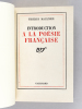 Introduction à la Poésie Française [ Edition originale ]. MAULNIER, Thierry