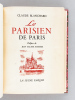 Le Parisien de Paris [ Edition originale ]. BLANCHARD, Claude ; (GALTIER-BOISSIERE, Jean)
