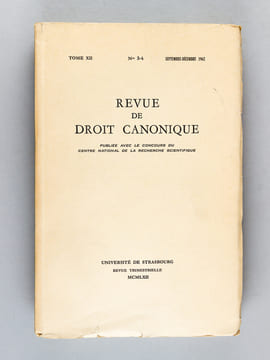 Revue de Droit Canonique (année 1962 complète) : Tome XII n° 1-2 mars 1962 ; N° 3-4 Septembre --Décembre 1962 : La collection en deux livres (Cod. ...