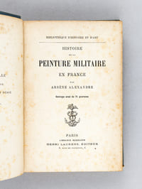 Histoire de la Peinture Militaire en France [ Livre dédicacé par l'auteur avec 2 L.A.S. de l'auteur jointes ]