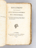 Règlement provisoire sur le Service Intérieur de l'Infanterie [ Edition originale ] Dont l'exécution est ordonnée par S. Ex. M. le Maréchal Duc de ...