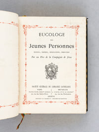 Eucologe des Jeunes Personnes. Offices, Prières, Méditations, Direction