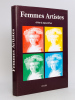 Femmes artistes d'hier à aujourd'hui [ on joint : une affiche éditée pour la présentation du livre ].. SAUMIER, Thierry ; BOUSCAYROL, Marie José et ...