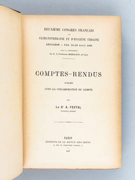 Deuxième Congrès Français de Climatothérapie et d'Hygiène Urbaine Arcachon - Pau 24-29 Avril 1905. Comptes-Rendus publiés avec la collaboration du ...