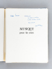 Musique pour les Yeux. Poèmes [ Edition originale - Livre dédicacé par l'auteur ]. MOURGUES, Pierre ; LUKA, Madeleine ; TOURTE, Suzanne ; CLAMAGIRAUD, ...