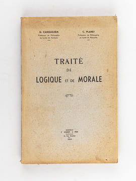 Traité de Logique et de Morale [ Edition originale ]. CANGUILHEM, Georges ; PLANET, Camille