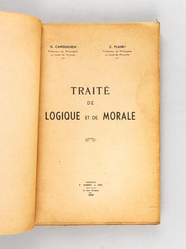 Traité de Logique et de Morale [ Edition originale ]. CANGUILHEM, Georges ; PLANET, Camille