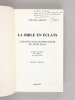 La Bible en Eclats. L'imagination scripturaire de Léon Bloy [ Livre dédicacé par l'auteur ]. SARRAZIN, Bernard