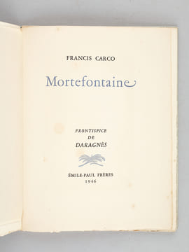 Mortefontaine [ Livre dédicacé par l'illustrateur ] . CARCO, Francis ; DARAGNES, Jean-Gabriel