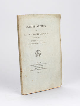 Poésies inédites de F.-J. de Chancel-Lagrange [ Edition originale ] publiées par Jules Delpit . CHANCEL-LAGRANGE, François-Joseph de ; (DELPIT, Jules)
