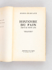 Histoire du Pain depuis 6000 ans [ Edition originale ]. JACOB, Heinrich Eduard