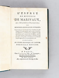 L'Esprit de Monsieur de Marivaux, de l'Académie Françoise ; ou Morceaux choisis de ses ouvrages: Contenant les Portraits & les Caractères les plus frappans & les plus singuliers qu'il a tracés ; les Lettres, les Historiettes, les Fictions & les Allégories les plus intéressantes qui se trouvent dans ses Oeuvres ; ceux de ses Contes moraux les plus propres à satisfaire le coeur & l'esprit, & ses pensées, ses maximes & ses réflexions les plus ingénieuses & les plus piquantes, &c. précédés de l'Eloge Historique de l'Auteur.