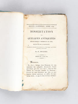 Dissertation sur Quelques Antiquités découvertes à Bordeaux en 1828, Petite rue de l'Intendance, précédée de l'examen d'une opinion de M. l'abbé ...