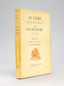 Le Livre à Gravures au Dix-huitième siècle, suivi d'un Essai de bibliographie [ Edition originale ]. BOISSAIS, Maurice ; DELEPLANQUE, Jacques 
