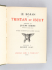 Le Roman de Tristan et Iseut. BEDIER, Joseph ; LALAU, Maurice