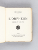 L'Orphéon. Choeurs & Cantates [ Edition originale ]. FRANC-NOHAIN