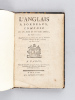 L'Anglais à Bordeaux, Comédie en un Acte et en vers Libres, par M. Favart. Représentée pour la première fois par les Comédiens Français ordinaires du ...