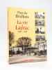 Pays du Brulhois. La Vie à Layrac 1900-1940 [ Avec une LAS de F. Loubatières ]. Collectif ; LOUBATIERES, Francis