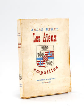 Les Aïeux empaillés [Livre dédicacé par l'auteur ]. BERRY, André