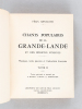 Chants Populaires de la Grande-Lande et des régions voisines. Tome II [ Edition originale ]. ARNAUDIN, Félix