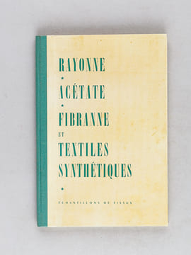 Rayonne et Acétate - Fibranne [ Avec : ] Rayonne - Acétate - Fibranne et textiles Synthétiques [ bien complet des 48 échantillons ]. Collectif ; ...