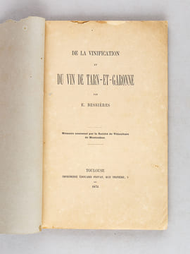 De la vinification et du vin de Tarn-et-Garonne [ Edition originale ]. BESSIERES, E.