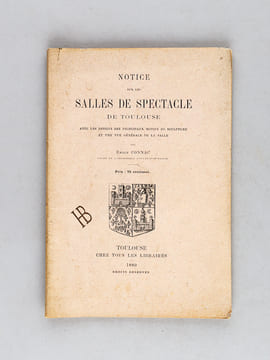Notice sur les Salles de Spectacle de Toulouse avec les dessins des principaux motifs de sculpture et une vue générale de la Salle [ Edition originale ...