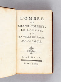 L'ombre du Grand Colbert, le Louvre et la Ville de Paris. Dialogue [ Avec : ] Réflexions sur le Comique-Larmoyant, par Mr M. D. C. Trésorier de France, & Conseiller au Présidial, de l'Académie de La Rochelle, adressées à MM. Arcère & Thylorier, de la même Académie [ Avec : ] Conseils à une Amie, par Madame de P*** [ Edition originale ]